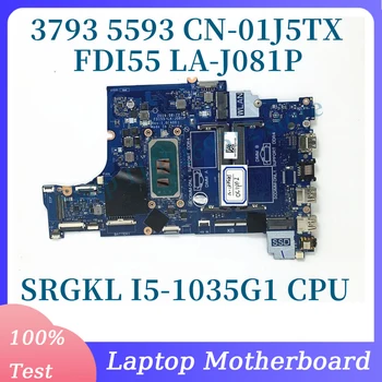 CN-01J5TX 01J5TX 1J5TX С материнской платой SRGKL I5-1035G1 CPU Для DELL 3793 5593 Материнская плата ноутбука LA-J081P 100% Протестирована, Работает хорошо