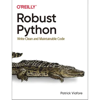 Надежный Python для записи чистого и ремонтопригодного кода (книга в мягкой обложке)