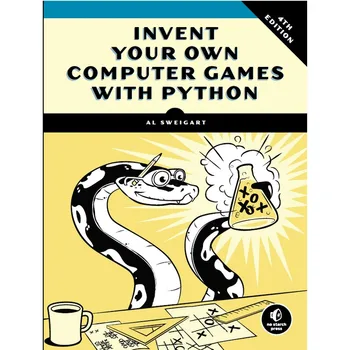 Изобретайте свои собственные компьютерные игры с Python (Эл Свейгарт) (книга в мягкой обложке)