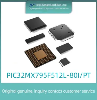 Упаковка PIC32MX795F512L-80I/PT микроконтроллер QFP100 оригинальный подлинный