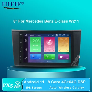 Android 11 4 Core 2 Din АВТОМОБИЛЬНЫЙ DVD GPS для Mercedes W211 W219 W463 CLS350 CLS500 CLS55 E200 E220 E240 E270 E280 мультимедийный плеер