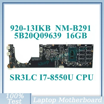 DYG60 NM-B291 С процессором SR3LC I7-8550U 16 ГБ Материнская плата 5B20Q09639 Для Lenovo Yoga 920-13IKB Материнская Плата Ноутбука 100% Полностью Протестирована В порядке