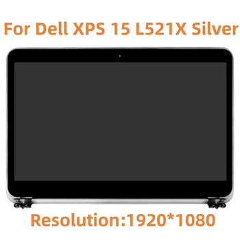 Оригинальный 15,6-дюймовый ноутбук в сборе с ЖК-дисплеем, замена экрана для Dell XPS 15 L521X Silver